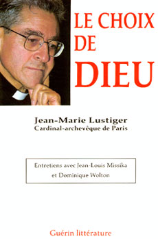 Le choix de Dieu, de Mgr Lustiger